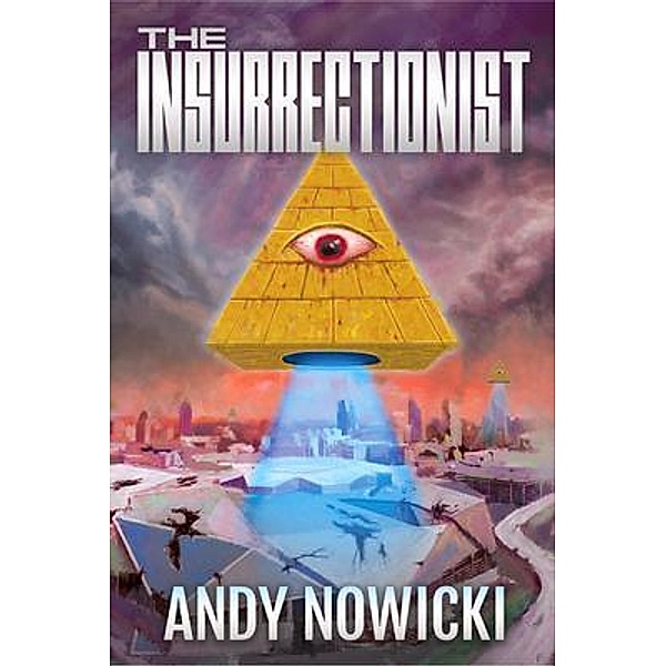 The Insurrectionist / Terror House Press, LLC, Andy Nowicki
