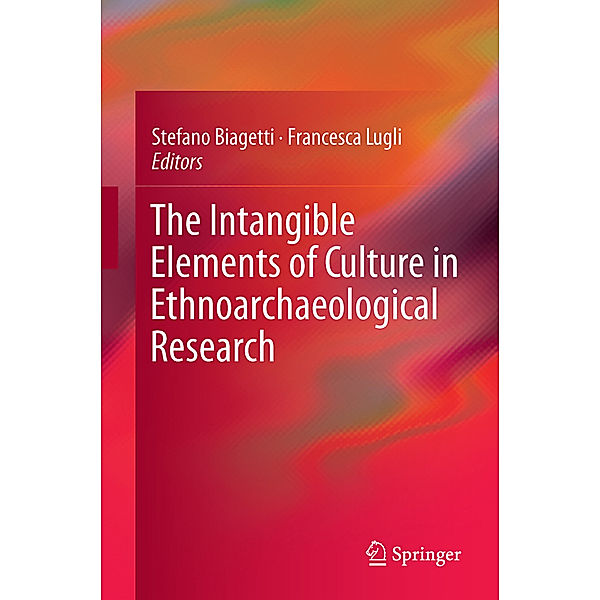 The Intangible Elements of Culture in Ethnoarchaeological Research