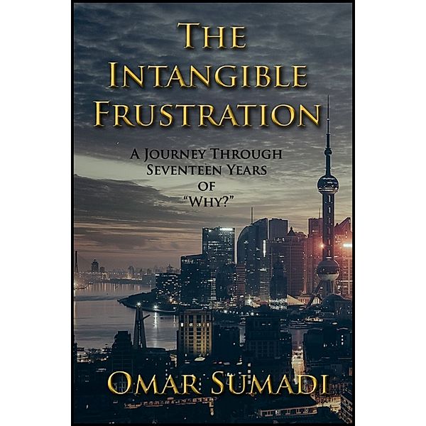 The Intangible Frustration, Omar Sumadi