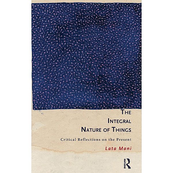 The Integral Nature of Things, Lata Mani