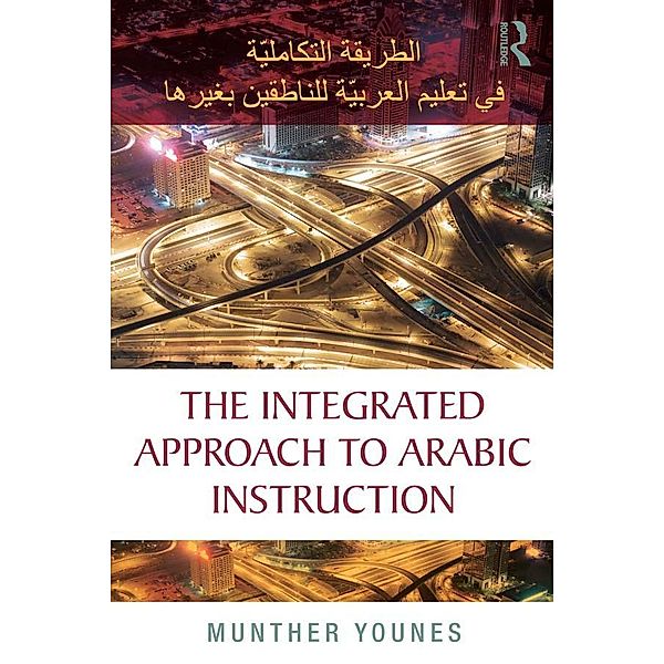 The Integrated Approach to Arabic Instruction, Munther Younes