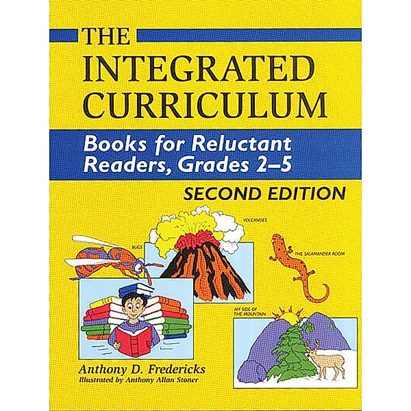The Integrated Curriculum, Anthony D. Fredericks