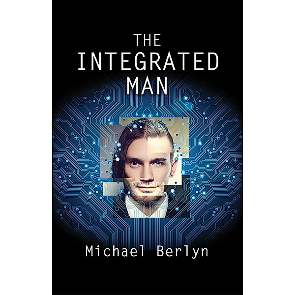 The Integrated Man, Michael Berlyn