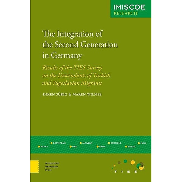 The Integration of the Second Generation in Germany, Maren Wilmes, Inken Sürig