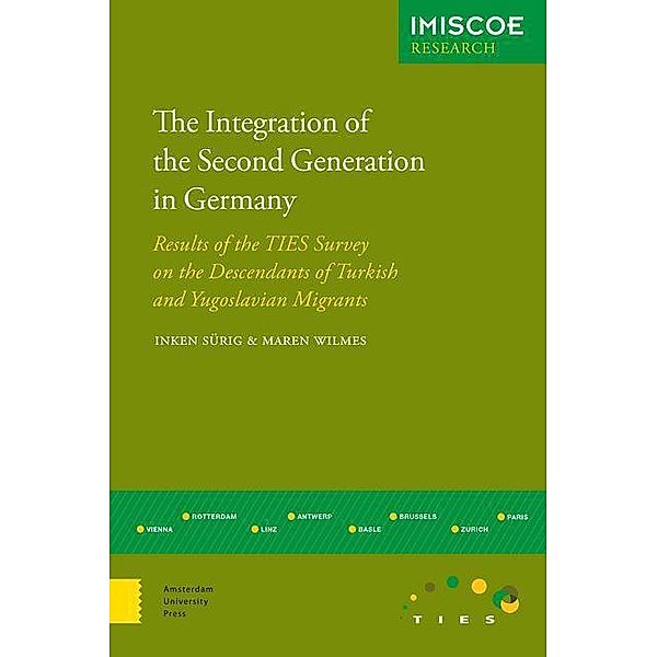 The Integration of the Second Generation in Germany, Maren Wilmes, Inken Sürig