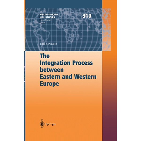 The Integration Process between Eastern and Western Europe, Daniel Piazolo