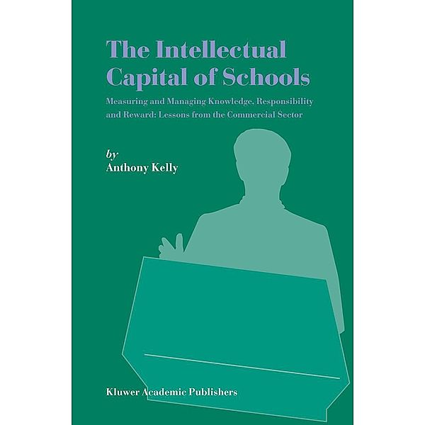 The Intellectual Capital of Schools, Anthony Kelly