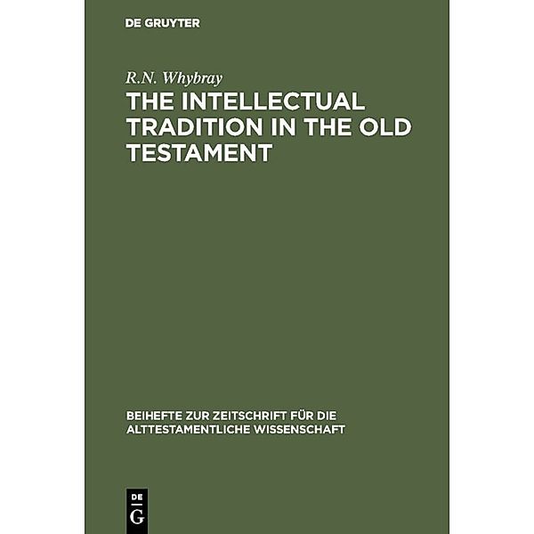 The Intellectual Tradition in the Old Testament, R. N. Whybray