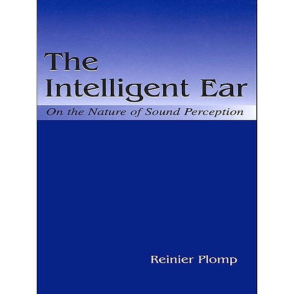 The Intelligent Ear, Reinier Plomp