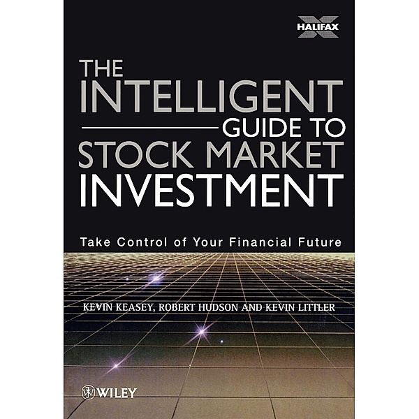 The Intelligent Guide to Stock Market Investment, Kevin Keasey, Robert Hudson, Kevin Littler