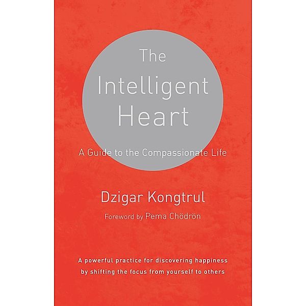The Intelligent Heart, Dzigar Kongtrul, Joseph Waxman