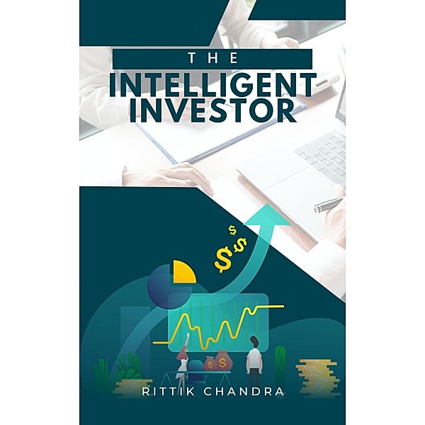 The Intelligent Investor, Rittik Chandra