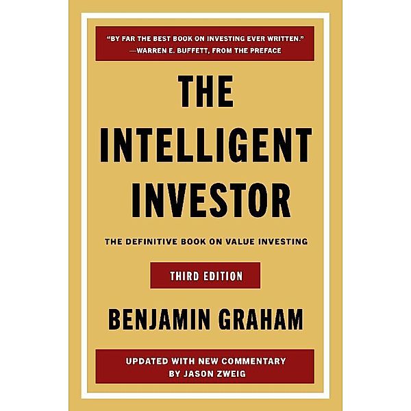 The Intelligent Investor Third Edition, Benjamin Graham, Jason Zweig