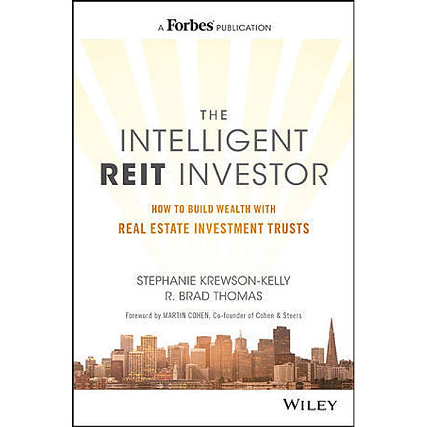 The Intelligent REIT Investor, Stephanie Krewson-Kelly, R. Brad Thomas