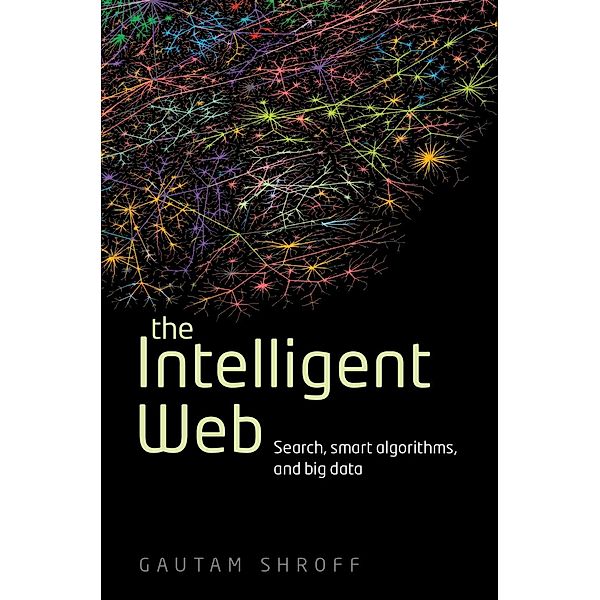 The Intelligent Web, Gautam Shroff