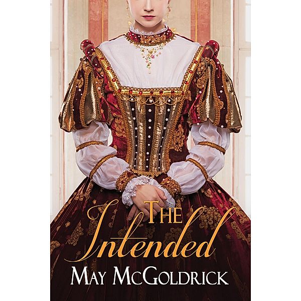 The Intended (Macpherson Family Series) / Macpherson Family Series, May McGoldrick