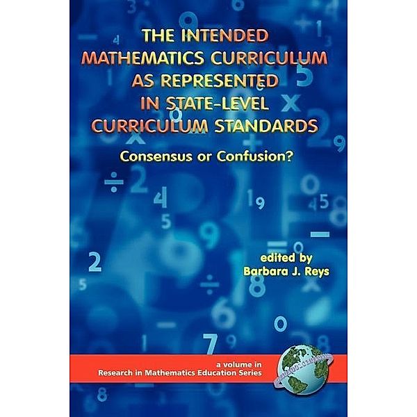 The Intended Mathematics Curriculum as Represented in State-Level Curriculum Standards / Research in Mathematics Education