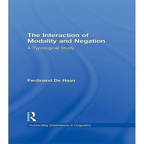 The Interaction of Modality and Negation, Ferdinand de Haan