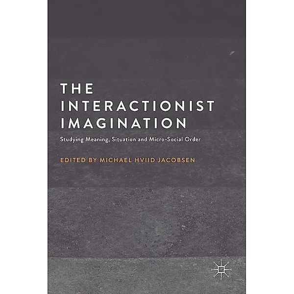 The Interactionist Imagination