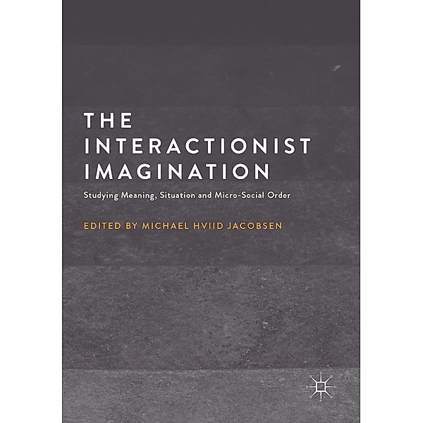 The Interactionist Imagination