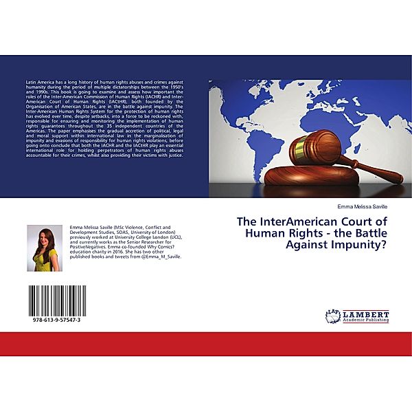 The InterAmerican Court of Human Rights - the Battle Against Impunity?, Emma Melissa Saville