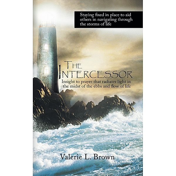 The Intercessor, Valerie L. Brown