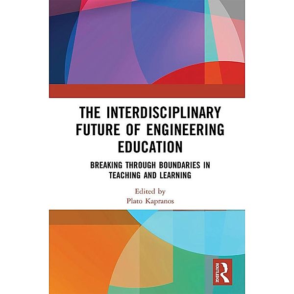 The Interdisciplinary Future of Engineering Education