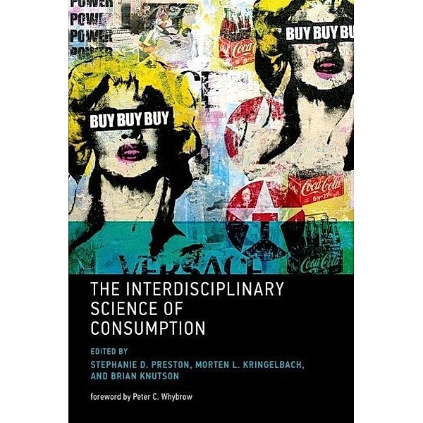 The Interdisciplinary Science of Consumption, Stephanie D. Preston