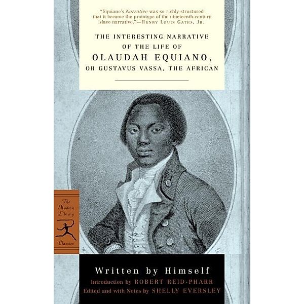 The Interesting Narrative of the Life of Olaudah Equiano / Modern Library Classics, Olaudah Equiano