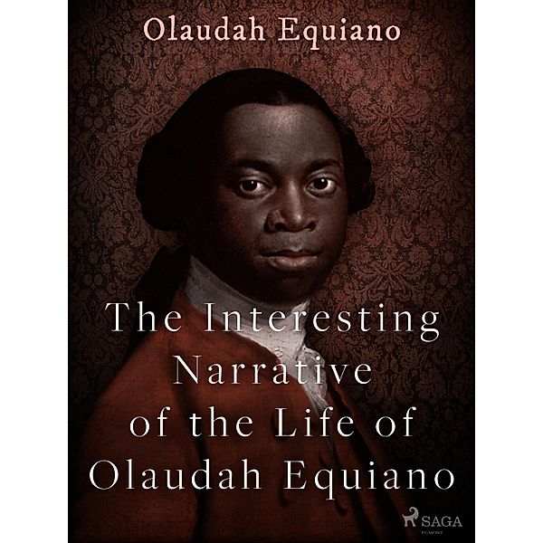 The Interesting Narrative of the Life of Olaudah Equiano, Olaudah Equiano