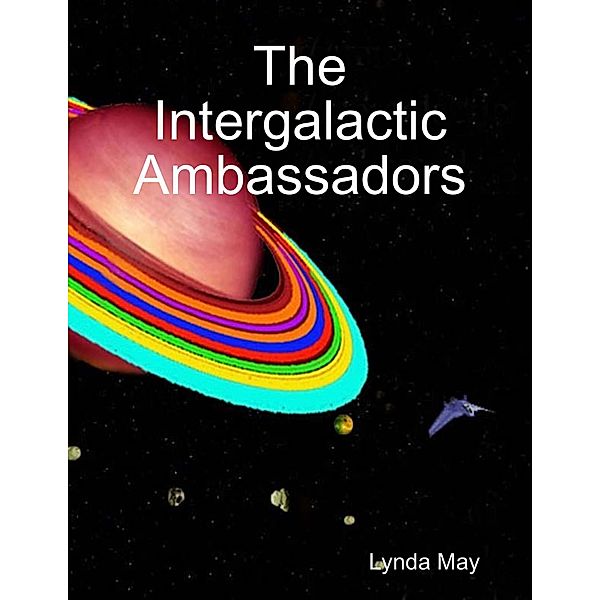 The Intergalactic Ambassadors, Lynda May