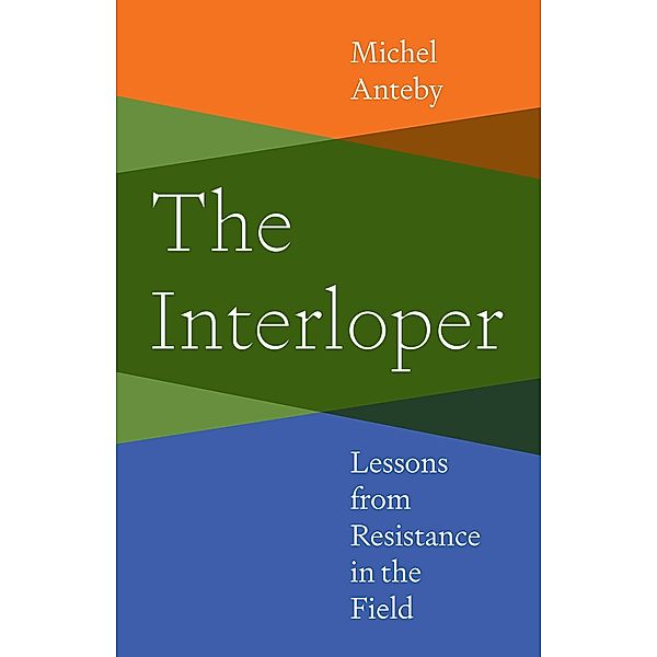 The Interloper, Michel Anteby