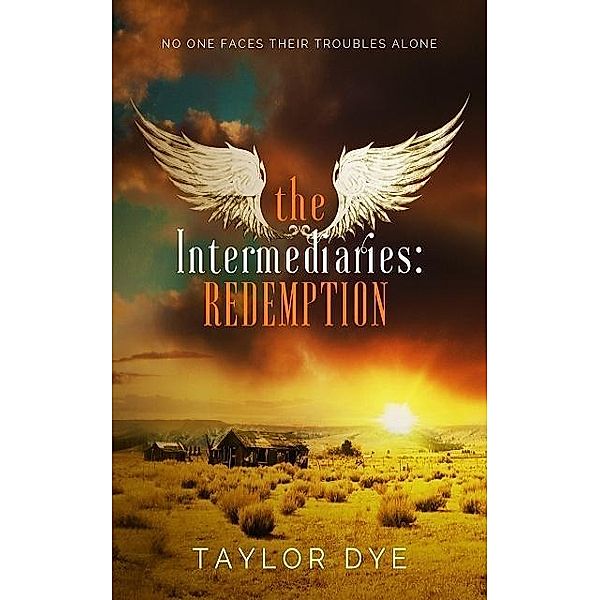 The Intermediaries: Redemption, Taylor Dye
