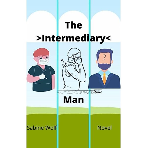 The Intermediary Man, Sabine Wolf