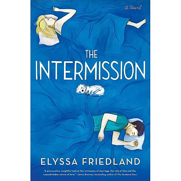 The Intermission, Elyssa Friedland