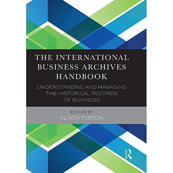 The International Business Archives Handbook