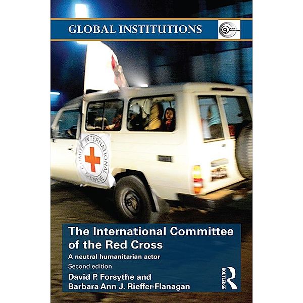 The International Committee of the Red Cross, David P. Forsythe, Barbara Ann Rieffer-Flanagan