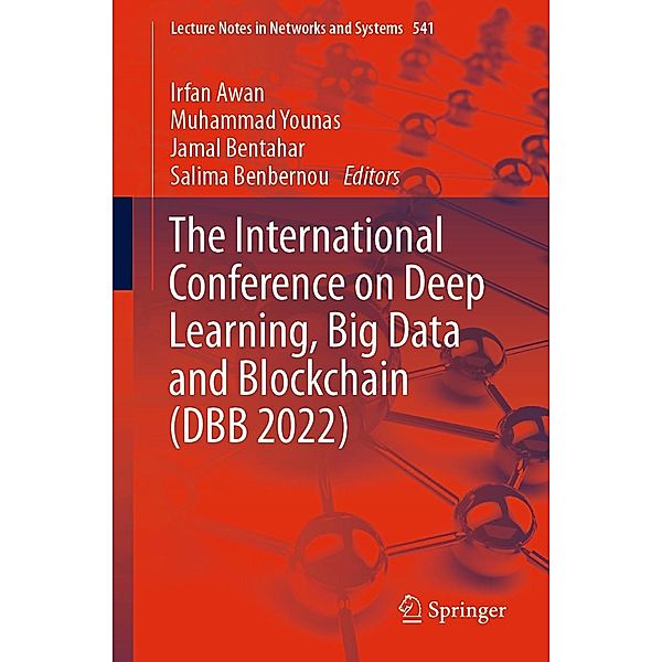 The International Conference on Deep Learning, Big Data and Blockchain (DBB 2022) / Lecture Notes in Networks and Systems Bd.541