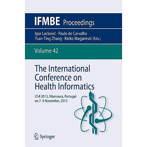 The International Conference on Health Informatics / IFMBE Proceedings Bd.42