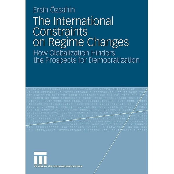 The International Constraints on Regime Changes, Ersin Oezsahin