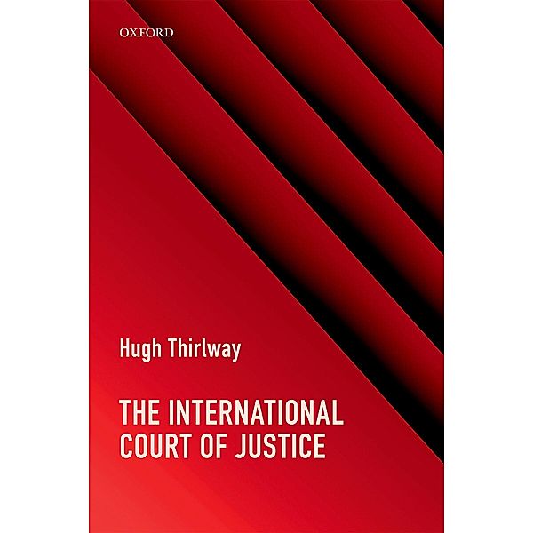 The International Court of Justice, Hugh Thirlway