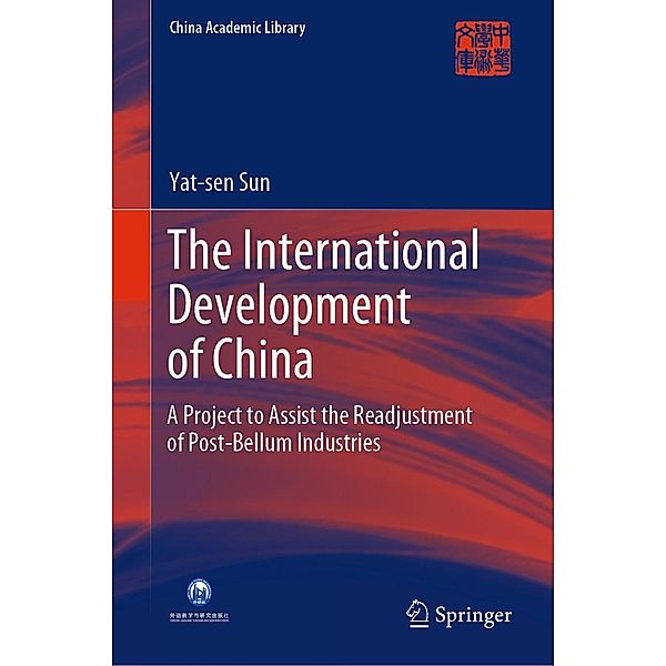 The International Development of China / China Academic Library, Yat-sen Sun