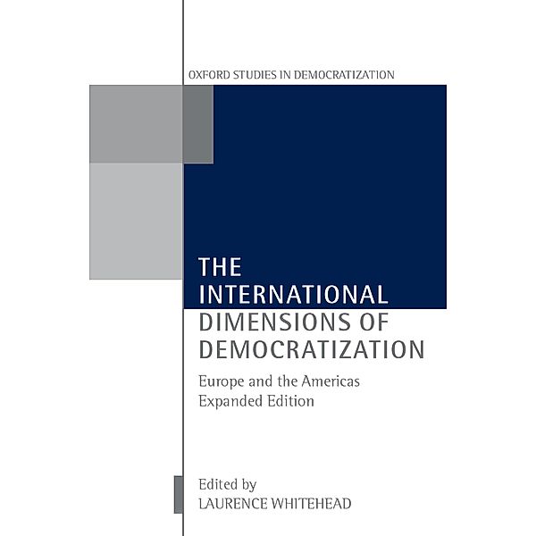 The International Dimensions of Democratization / Oxford Studies in Democratization