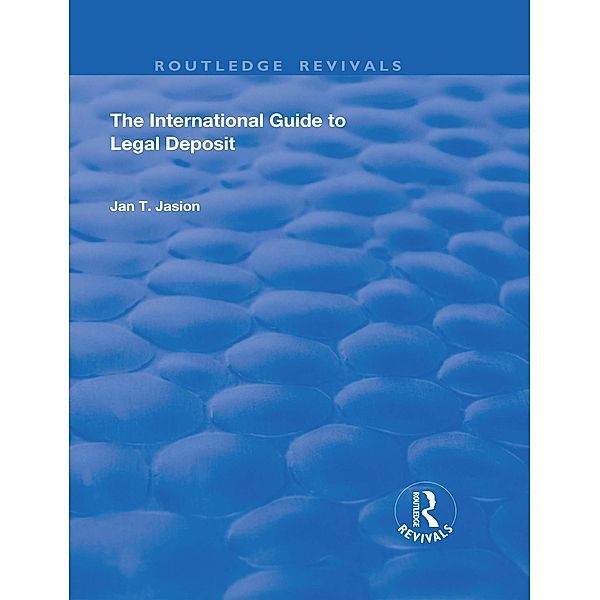 The International Guide to Legal Deposit, Jan T. Jasion