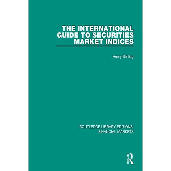 The International Guide to Securities Market Indices, Henry Shilling