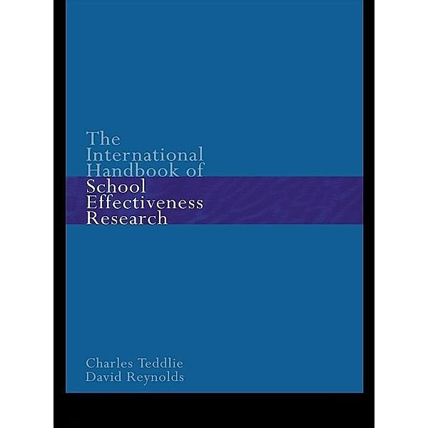 The International Handbook of School Effectiveness Research, David Reynolds, Charles Teddlie