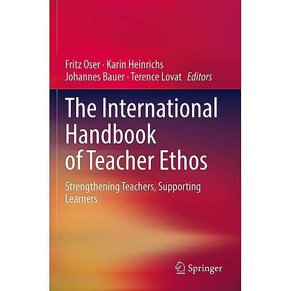 The International Handbook of Teacher Ethos