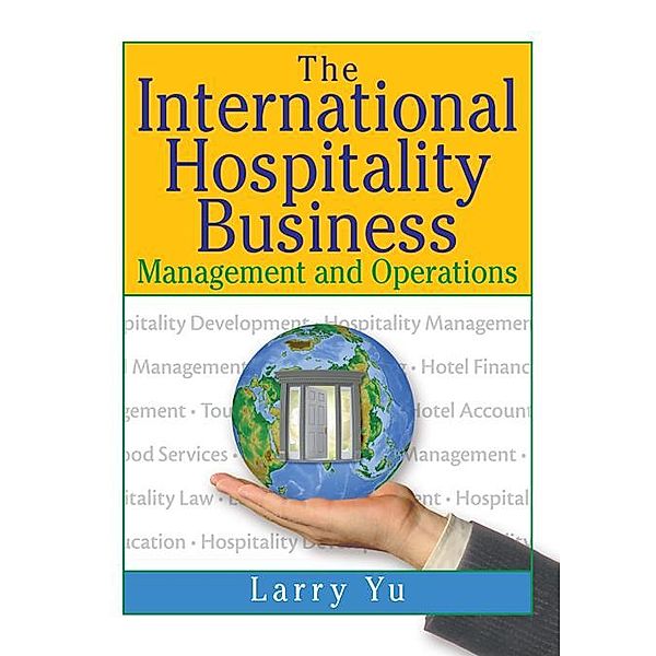 The International Hospitality Business, Kaye Sung Chon, Lawrence Yu