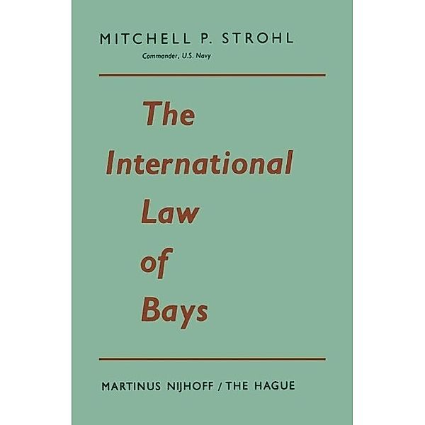 The International Law of Bays, Mitchell P. Strohl