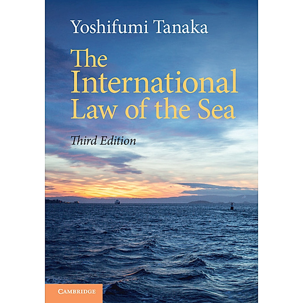 The International Law of the Sea, Yoshifumi Tanaka